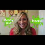 Messy Kid Hacks